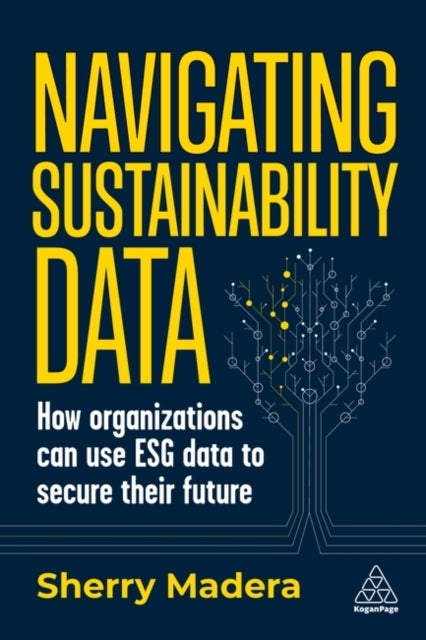 Navigating Sustainability Data - How Organizations can use ESG Data to Secure Their Future