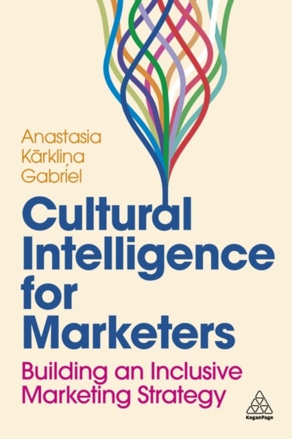 Cultural Intelligence for Marketers - Building an Inclusive Marketing Strategy