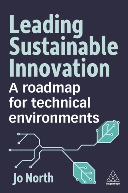 Leading Sustainable Innovation - A Roadmap for Technical Environments