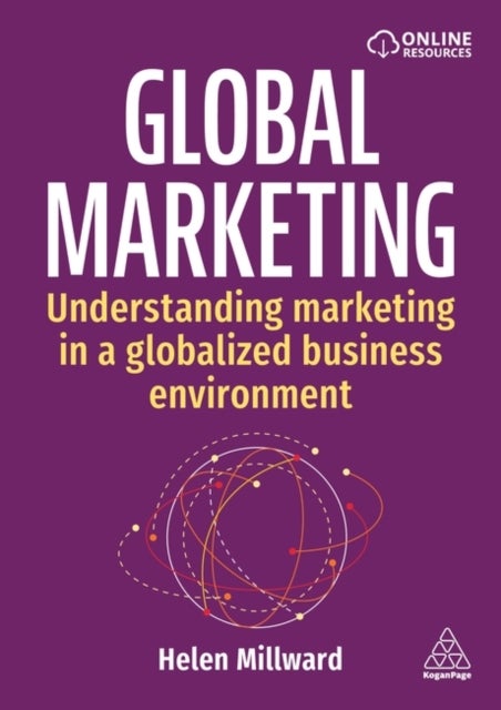 Global Marketing - Understanding Marketing in a Globalized Business Environment