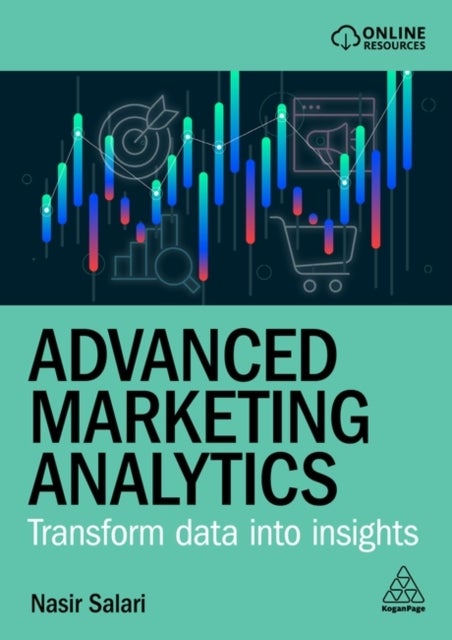 Advanced Marketing Analytics - Transform Data into Insights
