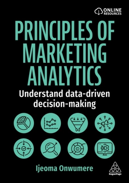 Principles of Marketing Analytics - Understand Data-Driven Decision-Making