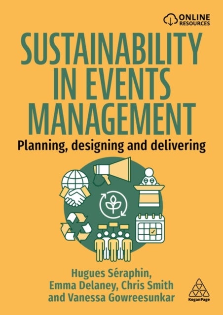 Sustainability in Events Management - Planning, Designing and Delivering