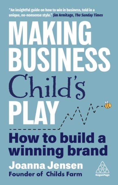 Making Business Child's Play - How to Build a Winning Brand