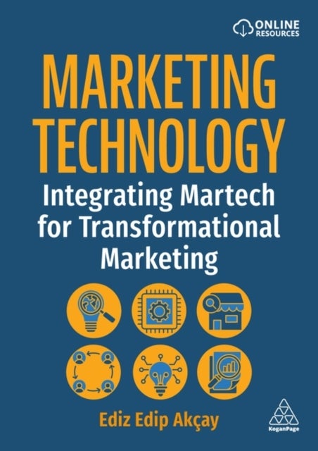 Marketing Technology - Integrating Martech for Transformational Marketing