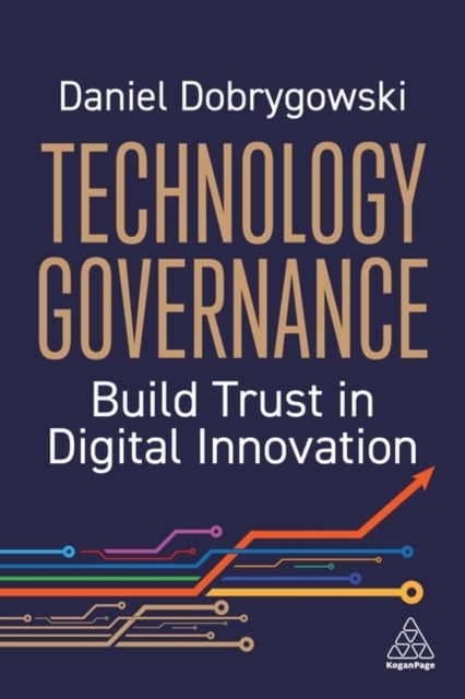 Technology Governance - Build Trust in Digital Innovation