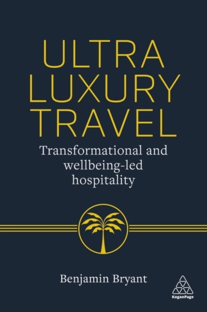 Ultra-Luxury Travel - Transformational and Wellbeing-Led Hospitality