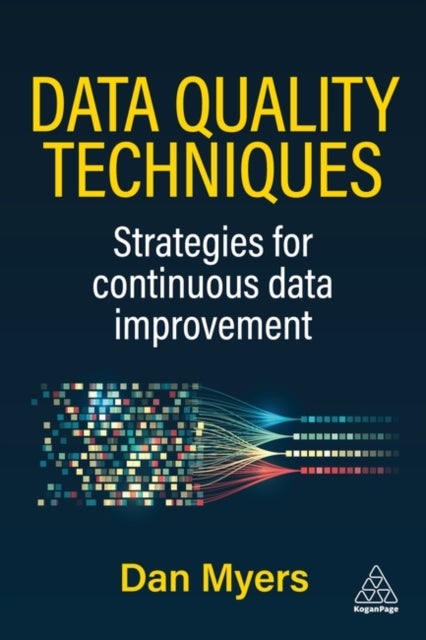 Data Quality Techniques - Strategies for Continuous Data Improvement