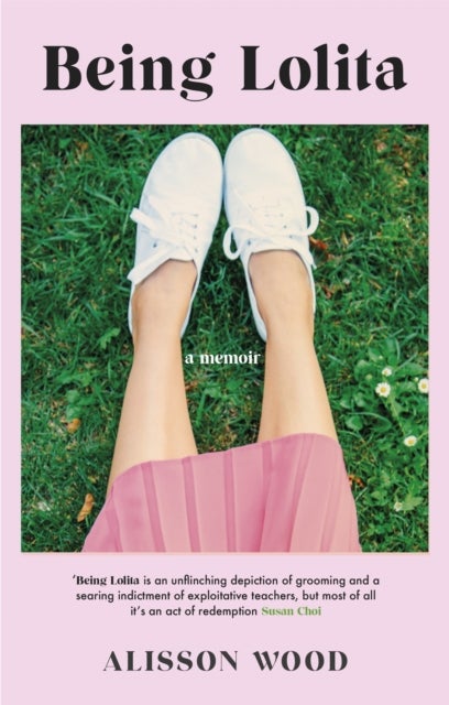 Being Lolita - A Memoir