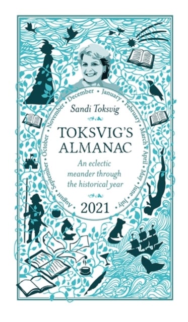 Toksvig's Almanac 2021 - An Eclectic Meander Through the Historical Year by Sandi Toksvig