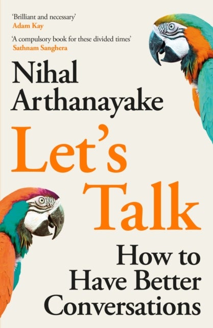 Let's Talk - 'A brilliant book on the art of conversation' Matt Haig