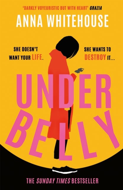 Underbelly - The instant Sunday Times bestseller from Mother Pukka – the unmissable, gripping and electrifying fiction debut