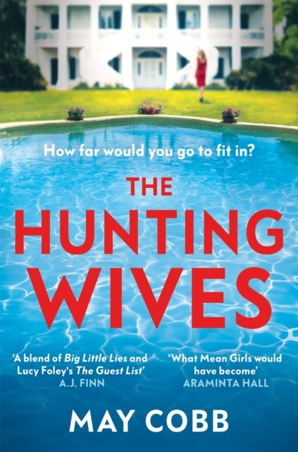 The Hunting Wives - Deliciously thrilling, now a major ITV series!