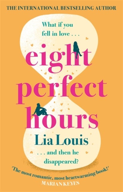 Eight Perfect Hours - The heartwarming and romantic love story everyone is falling for!