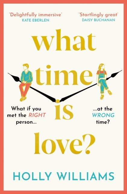What Time is Love? - The captivating and gorgeously romantic debut you'll fall head over heels for this year!