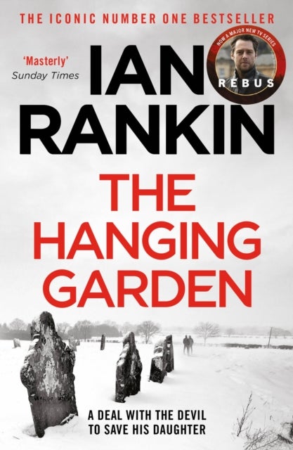 The Hanging Garden - The number one bestselling series that inspired BBC One’s REBUS