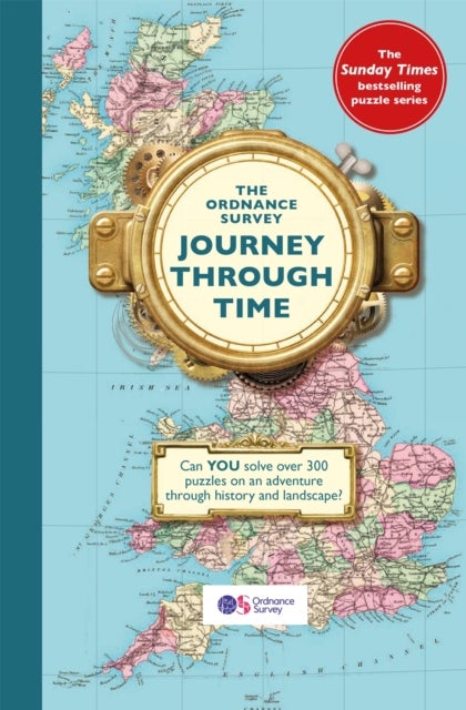 The Ordnance Survey Journey Through Time - From the Sunday Times bestselling puzzle series!
