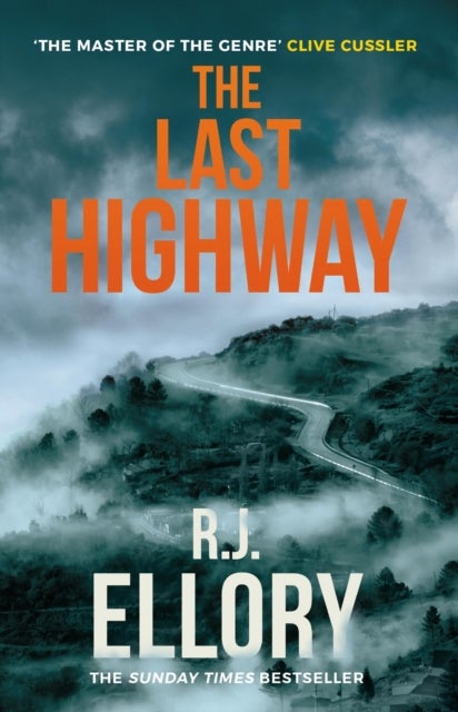 The Last Highway - The gripping new mystery from the award-winning, bestselling author of A QUIET BELIEF IN ANGELS