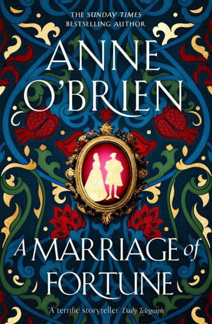 A Marriage of Fortune - The captivating new historical novel from the Sunday Times bestselling author