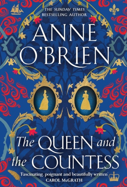 The Queen and the Countess - The spellbinding new historical novel from the Sunday Times bestselling author!