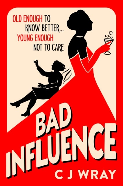 Bad Influence - Cosy up with this hilarious, heartwarming and heartfelt mystery for fans of Richard Osman