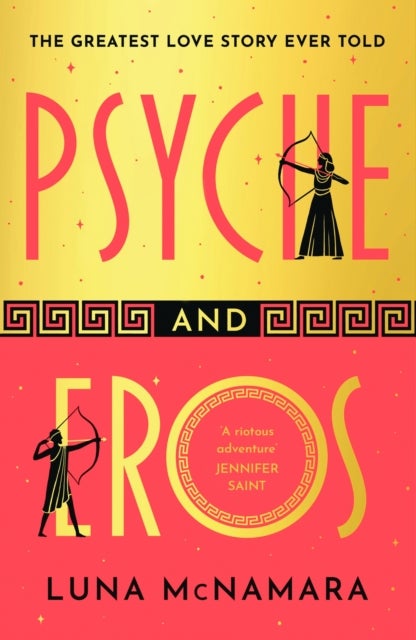 Psyche and Eros - The spellbinding Greek mythology retelling that everyone’s talking about!