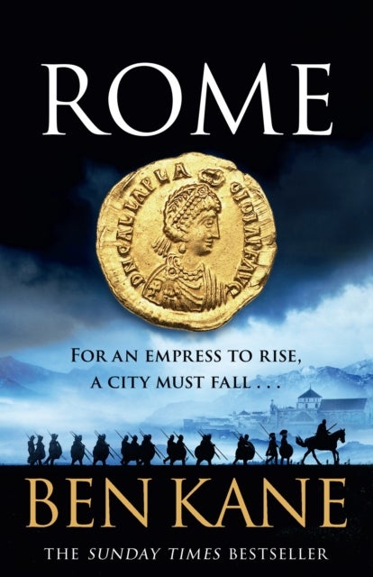 Rome - The action-packed, rip-roaring historical epic from the Sunday Times bestseller!