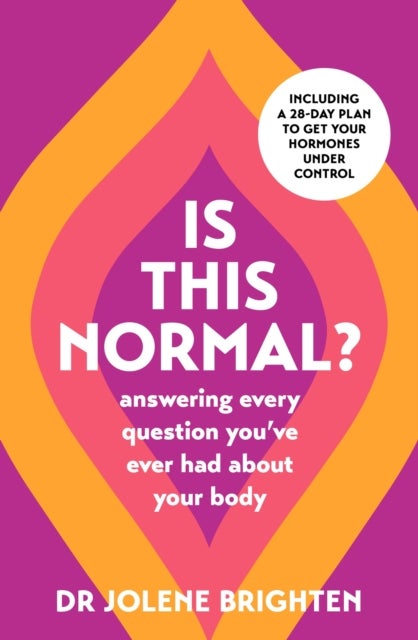 Is This Normal? - Answering Every Question You Have Ever Had About Your Body
