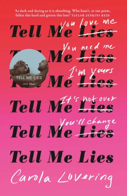 Tell Me Lies - The unputdownable rollercoaster read about the toxic couple everyone's watching on Disney Plus