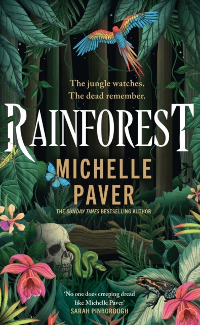 Rainforest - The atmospheric new novel from Sunday Times bestseller Michelle Paver