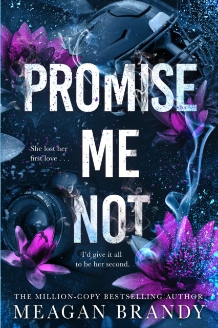 Promise Me Not - The brand-new angsty slow-burn romance following Tiktok sensation SAY YOU SWEAR!