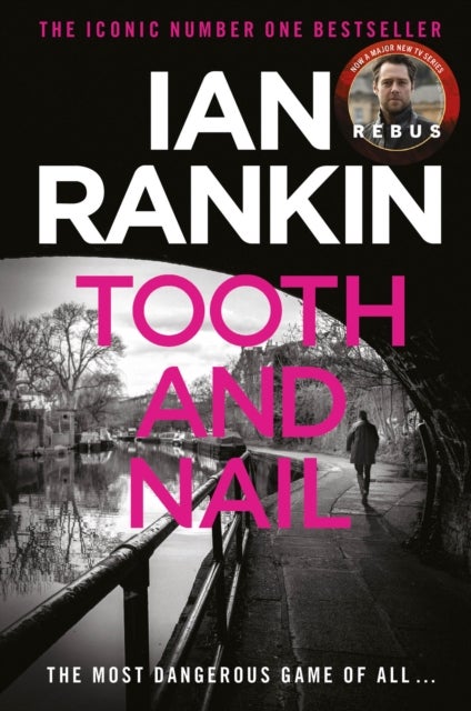 Tooth And Nail - The number one bestselling series that inspired BBC One’s REBUS