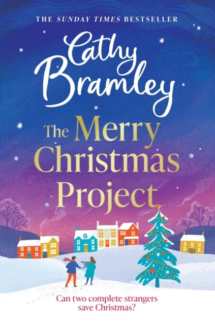 The Merry Christmas Project - A warm and cosy romance to curl up with this festive season for fans of The Holiday