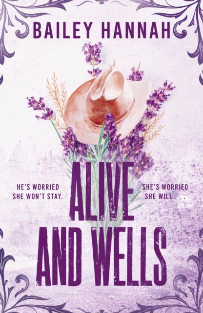 Alive and Wells - The must-read, small-town spicy cowboy romance that will have you LASSOED