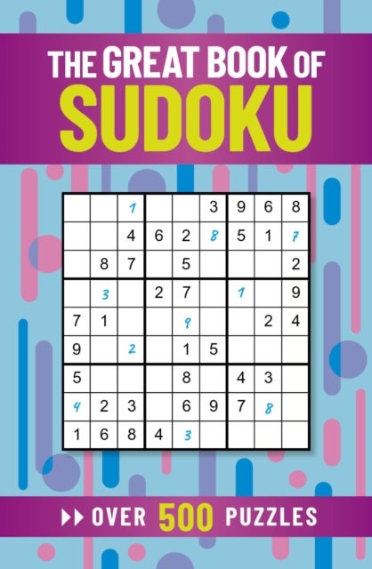 The Great Book of Sudoku - Over 500 Puzzles