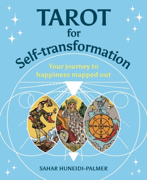 Tarot for Self-transformation - Your Journey to Happiness Mapped Out