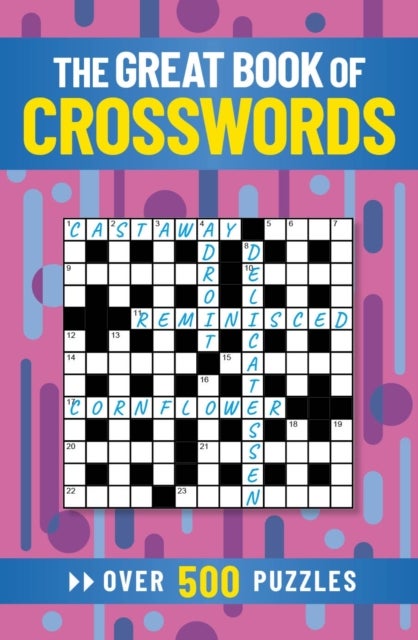 The Great Book of Crosswords - Over 500 Puzzles