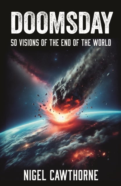 Doomsday - 50 Visions of the End of the World