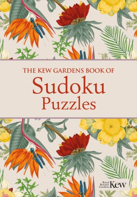 The Kew Gardens Book of Sudoku Puzzles - Over 200 Puzzles