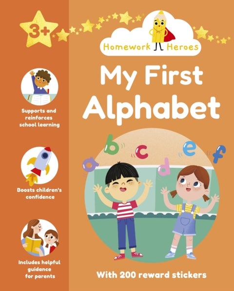 Homework Heroes: My First Alphabet - With 200 Reward Stickers