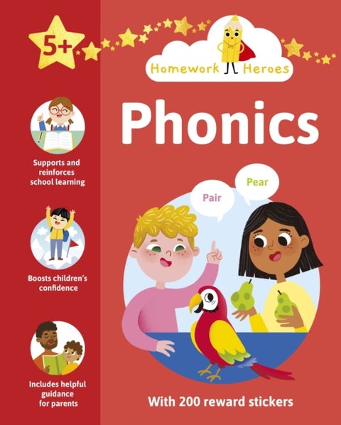 Homework Heroes: Phonics - With 200 Reward Stickers