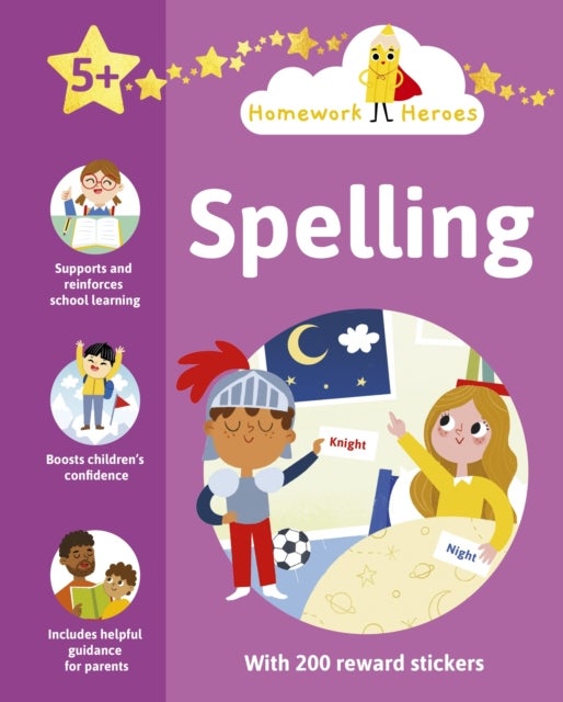 Homework Heroes: Spelling - With 200 Reward Stickers