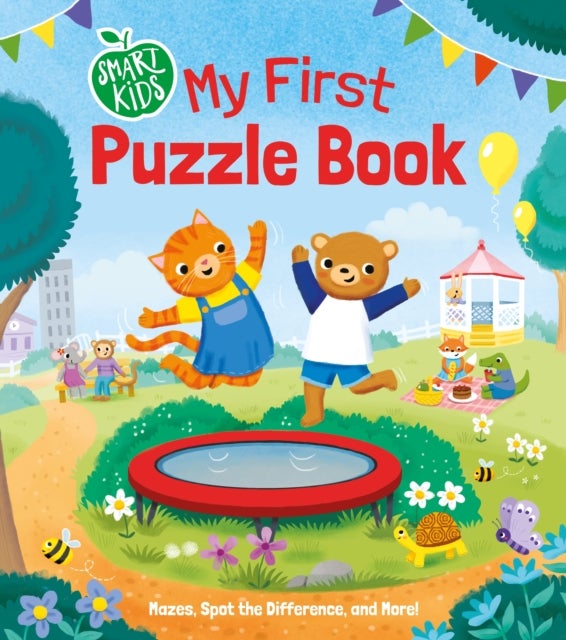 Smart Kids: My First Puzzle Book - Mazes, Spot the Difference and More!