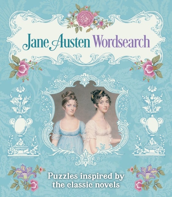 Jane Austen Wordsearch - Puzzles Inspired by the Classic Novels