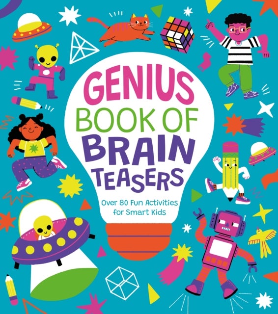 Genius Book of Brain Teasers - Over 80 Fun Activities for Smart Kids
