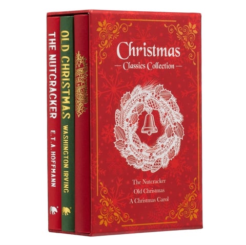 Christmas Classics Collection - The Nutcracker, Old Christmas, A Christmas Carol (Deluxe 3-Book Boxed Set)