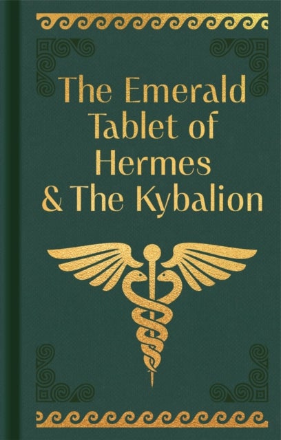 The Emerald Tablet of Hermes & The Kybalion - Gilded Pocket Edition