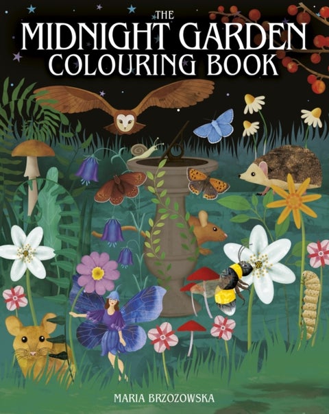 The Midnight Garden Colouring Book - Over 45 Enchanting Images