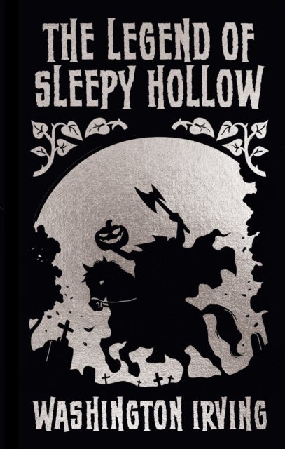 The Legend of Sleepy Hollow and Other Stories - Gilded Pocket Edition