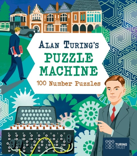 Alan Turing's Puzzle Machine: 100 Number Puzzles